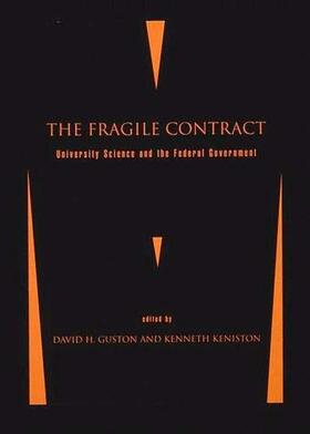 Guston / Keniston |  The Fragile Contract: University Science and the Federal Government | Buch |  Sack Fachmedien