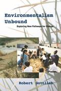 Gottlieb |  Environmentalism Unbound: Exploring New Pathways for Change | Buch |  Sack Fachmedien