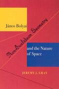 Gray |  Janos Bolyai, Non-Euclidean Geometry and the Nature of Space | Buch |  Sack Fachmedien