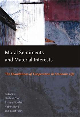 Gintis / Bowles / Boyd | Moral Sentiments and Material Interests | Buch | 978-0-262-57237-8 | sack.de