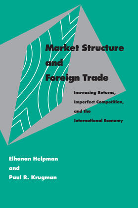 Helpman / Krugman | Helpman, E: Market Structure and Foreign Trade | Buch | 978-0-262-58087-8 | sack.de