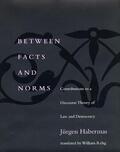 Habermas |  Between Facts and Norms: Contributions to a Discourse Theory of Law and Democracy | Buch |  Sack Fachmedien