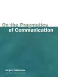 Habermas / Cooke |  On the Pragmatics of Communication | Buch |  Sack Fachmedien