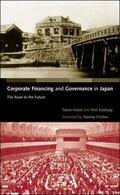 Hoshi / Kashyap |  Corporate Financing and Governance in Japan: The Road to the Future | Buch |  Sack Fachmedien