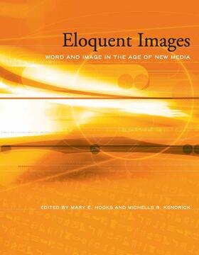 Hocks / Kendrick |  Eloquent Images: Word and Image in the Age of New Media | Buch |  Sack Fachmedien