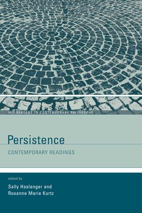 Haslanger / Kurtz | Persistence - Contemporary Readings | Buch | 978-0-262-58268-1 | sack.de