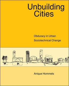 Hommels / Bijker / Carlson |  Unbuilding Cities | Buch |  Sack Fachmedien