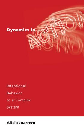 Juarrero |  Dynamics in Action | Buch |  Sack Fachmedien