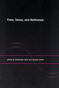Jokic / Smith |  Time, Tense, and Reference | Buch |  Sack Fachmedien