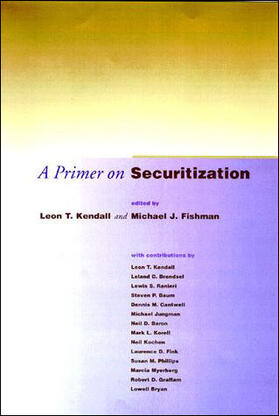 Kendall | A Primer on Securitization | Buch | 978-0-262-61163-3 | sack.de