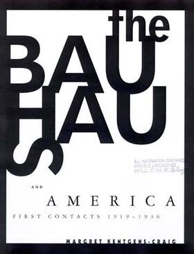 Kentgens-Craig | The Bauhaus and America: First Contacts, 1919-1936 | Buch | 978-0-262-61171-8 | sack.de