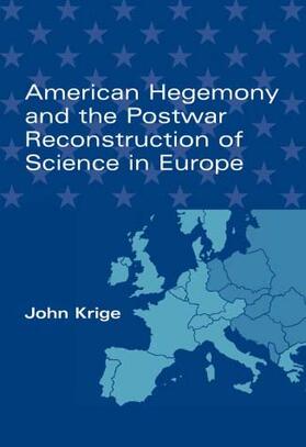  American Hegemony and the Postwar Reconstruction of Science in Europe | Buch |  Sack Fachmedien