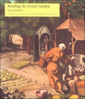 Dantec | Reading the French Garden - Story & History | Buch | sack.de
