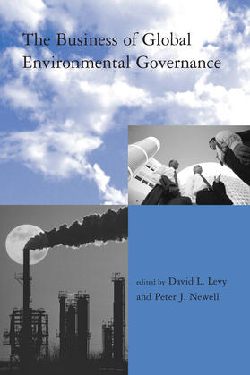 Levy / Newell |  The Business of Global Environmental Governance | Buch |  Sack Fachmedien