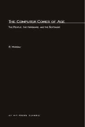 Moreau |  The Computer Comes Of Age | Buch |  Sack Fachmedien