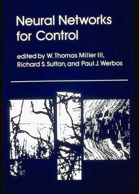 Miller / Sutton / Werbos |  Neural Networks for Control | Buch |  Sack Fachmedien