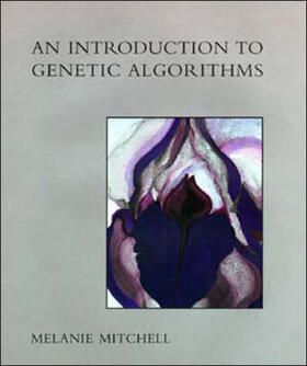 Mitchell | An Introduction to Genetic Algorithms | Buch | 978-0-262-63185-3 | sack.de