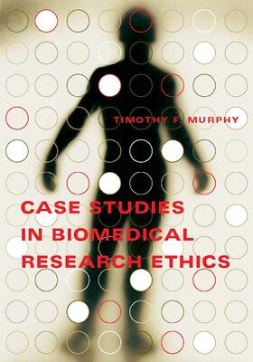 Murphy |  Case Studies in Biomedical Research Ethics | Buch |  Sack Fachmedien