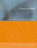 Nöe / Thompson |  Vision and Mind: Selected Readings in the Philosophy of Perception | Buch |  Sack Fachmedien