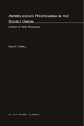 Powell | Antireligious Propaganda in Soviet Union: A Study of Mass Persuasion | Buch | 978-0-262-66042-6 | sack.de