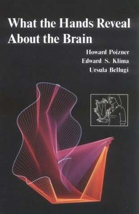 Poizner / Klima / Bellugi |  What the Hands Reveal about the Brain | Buch |  Sack Fachmedien