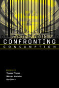 Princen / Maniates / Conca |  Confronting Consumption | Buch |  Sack Fachmedien