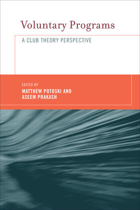 Potoski / Prakash |  Voluntary Programs: A Club Theory Perspective | Buch |  Sack Fachmedien