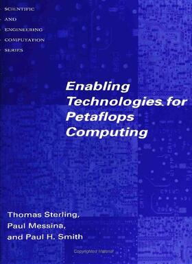 Sterling / Messina / Smith |  Enabling Technologies for Petaflops Computing | Buch |  Sack Fachmedien