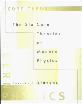Stevens |  The Six Core Theories of Modern Physics | Buch |  Sack Fachmedien