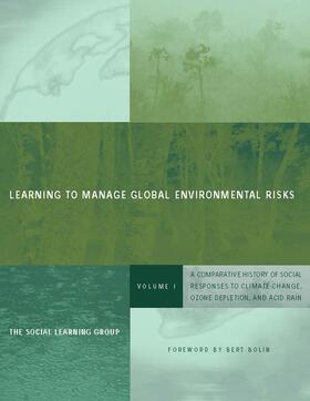 Bolin |  Learning to Manage Global Environmental Risks - A Comparative History of Social Responses to Climate Change, Ozone Depletion | Buch |  Sack Fachmedien