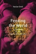 Smil |  Feeding the World | Buch |  Sack Fachmedien