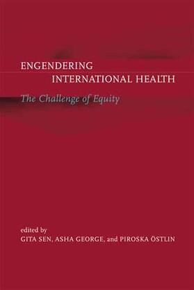 Sen / Ostlin / George |  Engendering International Health - The Challenge of Equity | Buch |  Sack Fachmedien