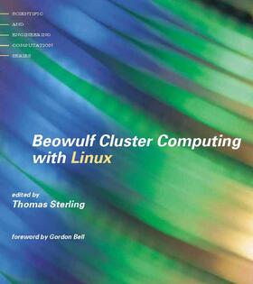 Sterling / Gropp / Lusk | Beowulf Cluster Computing with Linux | Buch | 978-0-262-69274-8 | sack.de