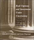 Schwartz / Trigeorgis |  Real Options and Investment Under Uncertainty: Classical Readings and Recent Contributions | Buch |  Sack Fachmedien