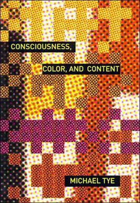 Michael Tye |  Consciousness, Color, and Content | Buch |  Sack Fachmedien