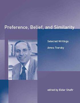 Tversky / Shafir |  Preference, Belief, and Similarity | Buch |  Sack Fachmedien