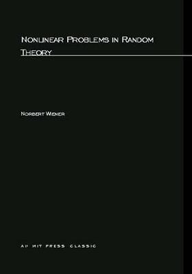 Wiener | Nonlinear Problems In Random Theory | Buch | 978-0-262-73012-9 | sack.de
