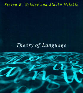 Weisler / Milekic | Theory of Language | Buch | 978-0-262-73125-6 | sack.de