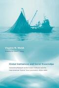 Walsh |  Global Institutions and Social Knowledge | Buch |  Sack Fachmedien