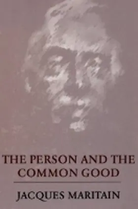 Maritain |  The Person and the Common Good | Buch |  Sack Fachmedien