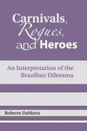 Damatta |  Carnivals, Rogues, and Heroes | Buch |  Sack Fachmedien