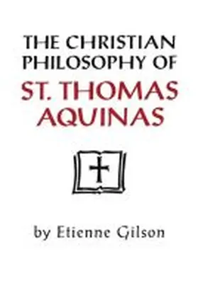 Christian Philosophy of St. Thomas Aquinas | Buch | 978-0-268-00801-7 | www.sack.de