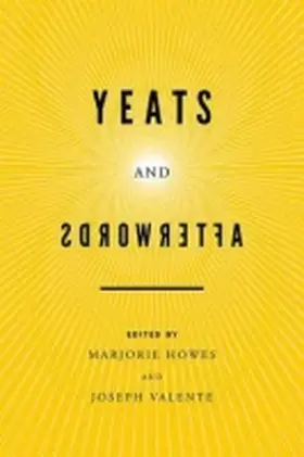 Howes / Valente |  Yeats and Afterwords | Buch |  Sack Fachmedien