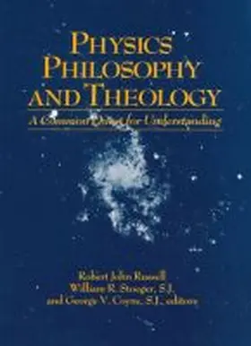 Physics, Philosophy, and Theology | Buch | 978-0-268-01577-0 | www.sack.de