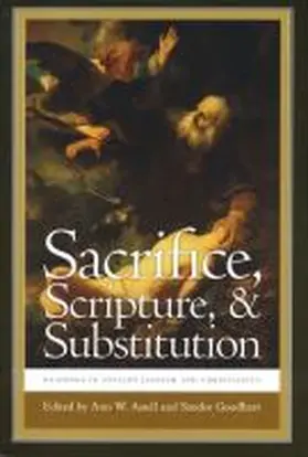 Astell / Goodhart |  Sacrifice, Scripture, and Substitution | Buch |  Sack Fachmedien