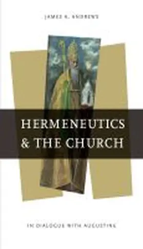 Hermeneutics and the Church | Buch | 978-0-268-02041-5 | www.sack.de