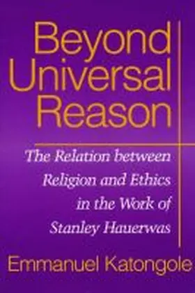 Beyond Universal Reason | Buch | 978-0-268-02159-7 | www.sack.de