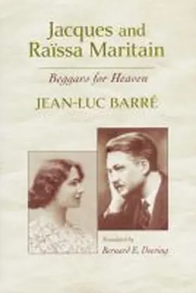 Jacques and Raïssa Maritain | Buch | 978-0-268-02183-2 | www.sack.de