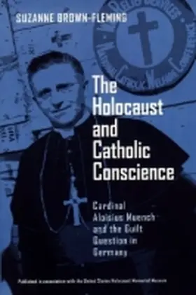 Brown-Fleming |  Holocaust and Catholic Conscience, The | Buch |  Sack Fachmedien