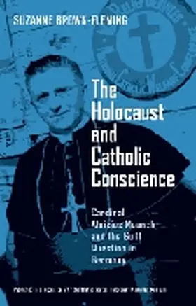 Brown-Fleming |  Holocaust and Catholic Conscience, The | Buch |  Sack Fachmedien